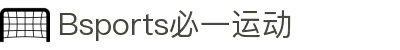 必一·运动(B-Sports)官方网站